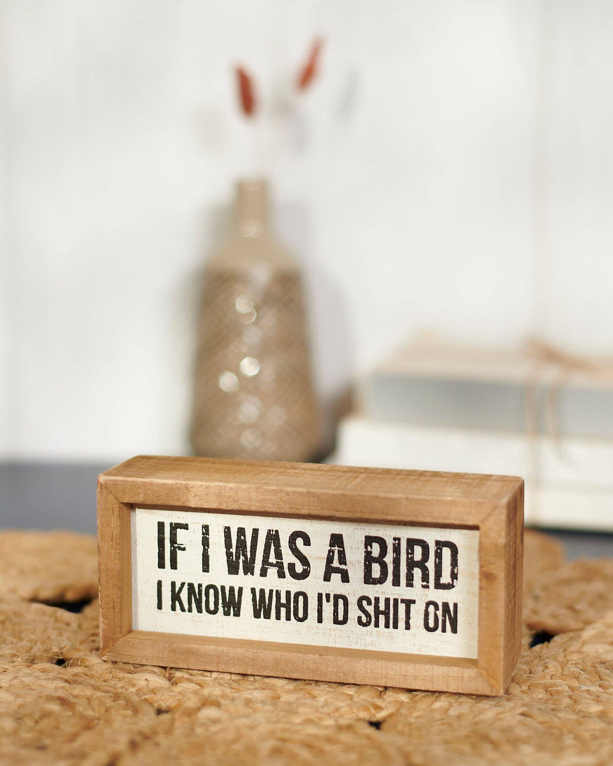If I Was A Bird Wooden Sign