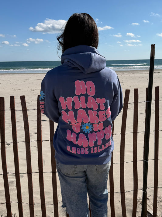Do What Makes You Happy Hoodie