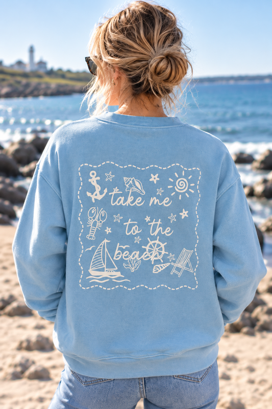Take Me To The Beach Sweatshirt