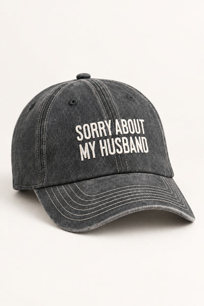 Sorry About My  Husband Baseball Cap
