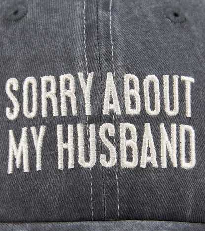 Sorry About My  Husband Baseball Cap