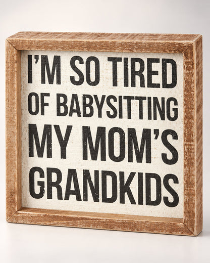 My Mom's Grandkids Wooden Sign
